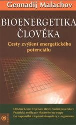 Bioenergetika člověka - Cesty zvýšení energetického potenciálu - Medicína a lékařství Bioenergetika člověka - Cesty zvýšení energetického potenciálu