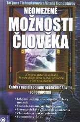 Neomezené možnosti člověka - Vitalij Tichoplav - Zdraví, hubnutí a sport Neomezené možnosti člověka