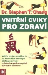 Vnitřní cviky pro zdraví Vnitřní cviky pro zdraví