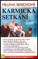 Karmická setkání - Helena Rerichová - Astrologie, horoskopy Karmická setkání