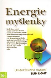 Energie myšlenky - Umění tvůrčího myšlení - Sun Light - Psychologie Energie myšlenky