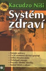 Systém zdraví - Kacudzo Niši - Nemoci a zdravotní problémy Systém zdraví
