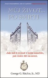 Můj život … Po smrti - George Ritchie - Spisovatelé Můj život … Po smrti