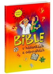 Bible v hádankách a odpovědích Bible v hádankách a odpovědích
