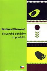 Slovenské pohádky a pověsti I. - Božena Němcová - Slovenské knihy pro děti Slovenské pohádky a pověsti I.