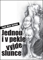 Jednou i v pekle vyjde slunce Jednou i v pekle vyjde slunce