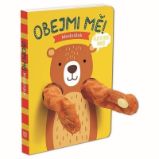 Maňásková knížka Obejmi mě! Medvídek