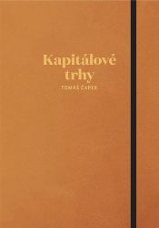 Kapitálové trhy - Finance a investování Kapitálové trhy