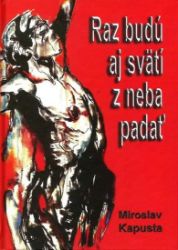 Raz budú aj svätí z neba padať
