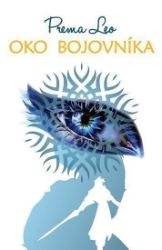 Oko bojovníka - Leo Prema - Slovenská literatura Oko bojovníka
