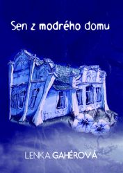 Sen z modrého domu Sen z modrého domu