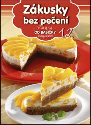 Zákusky bez pečení - Pečení, moučníky a dorty Zákusky bez pečení