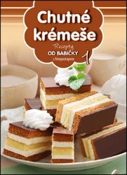 Chutné krémeše - Pečení, moučníky a dorty Chutné krémeše