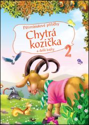 Pětiminutové příběhy 2. - Chytrá kozička a další bajky Pětiminutové příběhy 2. - Chytrá kozička a další bajky
