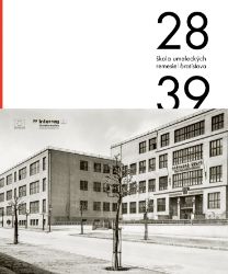 ŠUR Škola umeleckých remesiel v Bratislave 1928-1939 (slovensky) - Slovenská literatura ŠUR Škola umeleckých remesiel v Bratislave 1928-1939 (slovensky)