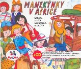 Manekýnky v Africe + CD - Jan Pixa - Leporela pro děti Manekýnky v Africe + CD