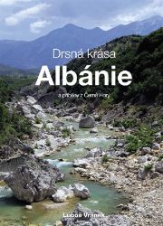 Drsná krása Albánie a příběhy z Černé Hory Drsná krása Albánie a příběhy z Černé Hory