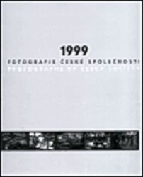 1999 - Fotografie české společnosti - Dvojjazyčná literatura 1999 - Fotografie české společnosti