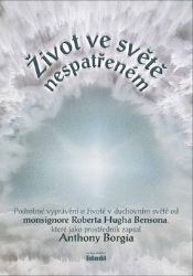 Život ve světě nespatřeném Život ve světě nespatřeném