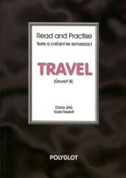 Read and Practise - Travel - úroveň B Read and Practise - Travel - úroveň B