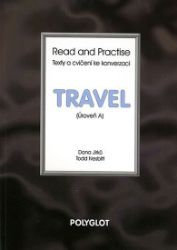 Read and Practise - Travel - úroveň A - Danuše Jirků,Todd Nesbitt - Odborná angličtina Read and Practise - Travel - úroveň A