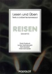 Lesen und Üben - Reisen - úroveň C - Doris Dusilová - Učebnice němčiny Lesen und Üben - Reisen - úroveň C