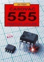 Časovač 555 - Praktická zapojení Časovač 555 - Praktická zapojení