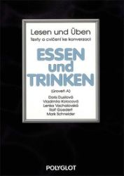 Lesen und Üben - Essen und Trinken - úroveň A Lesen und Üben - Essen und Trinken - úroveň A