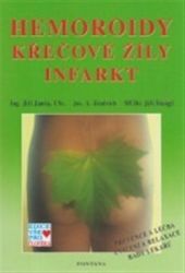 Hemoroidy, křečové žíly, infarkt - Jiří Janča,Josef A. Zentrich - Zdraví, hubnutí a sport Hemoroidy, křečové žíly, infarkt
