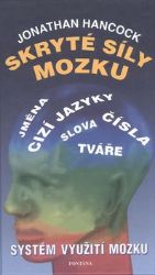 Skryté síly mozku - Jonathan Hancock - Psychologie Skryté síly mozku