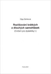 Rozlišování krátkých a dlouhých samohlásek -Cvičení pro dyslektiky I Rozlišování krátkých a dlouhých samohlásek -Cvičení pro dyslektiky I