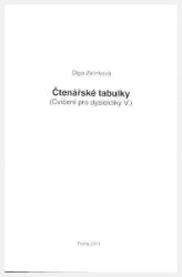 Čtenářské tabulky - Cvičení pro dyslektiky V. Dys - Olga Zelinková - Učebnice pro speciální a praktické ZŠ Čtenářské tabulky - Cvičení pro dyslektiky V. Dys