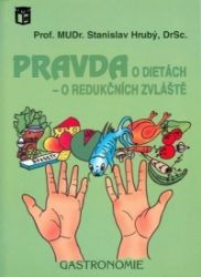Pravda o dietách - o redučkních zvláště - Diety a plány Pravda o dietách - o redučkních zvláště