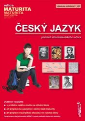Český jazyk - přehled SŠ učiva - Drahuše Mašková - Literatura, čítanky Český jazyk - přehled SŠ učiva