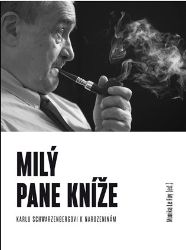 Milý pane kníže - Sborník Karlu Schwarzenbergovi k 75. narozeninám - Monika Le Fay,Monika Elšíková - Biografie a autobiografie Milý pane kníže