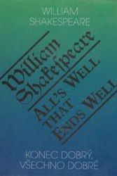 Konec dobrý, všechno dobré / All´s Well That Ends Well