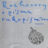 Rozhovory o písmu rukopisném Rozhovory o písmu rukopisném