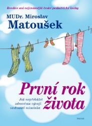 První rok života - Miroslav Matoušek - Péče o dítě První rok života
