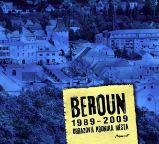 Beroun 1989-2009 - Obrazová kronika města Beroun 1989-2009 - Obrazová kronika města