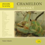 Chameleon jemenský - Abeceda teraristy - Nataša Velenská - Chovatelství Chameleon jemenský - Abeceda teraristy