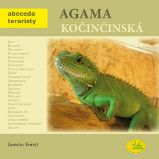 Agama kočinčinská - Abeceda teraristy - Jaroslav Forejt - Chovatelství Agama kočinčinská - Abeceda teraristy