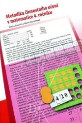 Metodika činnostního učení v matematice 4. ročníku, původní řada - Zdena Rosecká,Marie Kostečková - Matematika pro 4. třídu Metodika činnostního učení v matematice 4. ročníku, původní řada
