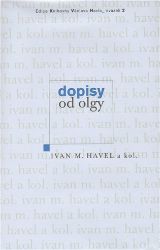 Dopisy od Olgy - Ivan M. Havel,Martin C. Putna - Literatura faktu Dopisy od Olgy