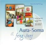 Aura-Soma a feng-šuej - Hanni Reichlin-Meldegg - Naučná literatura Aura-Soma a feng-šuej