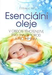 Esenciální oleje v období těhotenství, pro snazší porod a pro miminka Esenciální oleje v období těhotenství, pro snazší porod a pro miminka