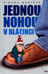 Jednou nohou v blázinci Jednou nohou v blázinci