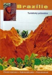 Brazílie - turistický průvodce Brazílie - turistický průvodce