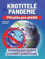 Krotitelé pandemie - Příručka pro přežití - Cari Hoyt Haus - Nemoci a zdravotní problémy Krotitelé pandemie - Příručka pro přežití