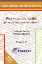 Dna - nemoc králů. Dna - nemoc králů.