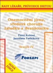 Onemocnění jícnu, vředová choroba žaludku a dvanáctníku - Jaroslava Pavlíčková,Pavel Kohout - Nemoci a zdravotní problémy Onemocnění jícnu, vředová choroba žaludku a dvanáctníku